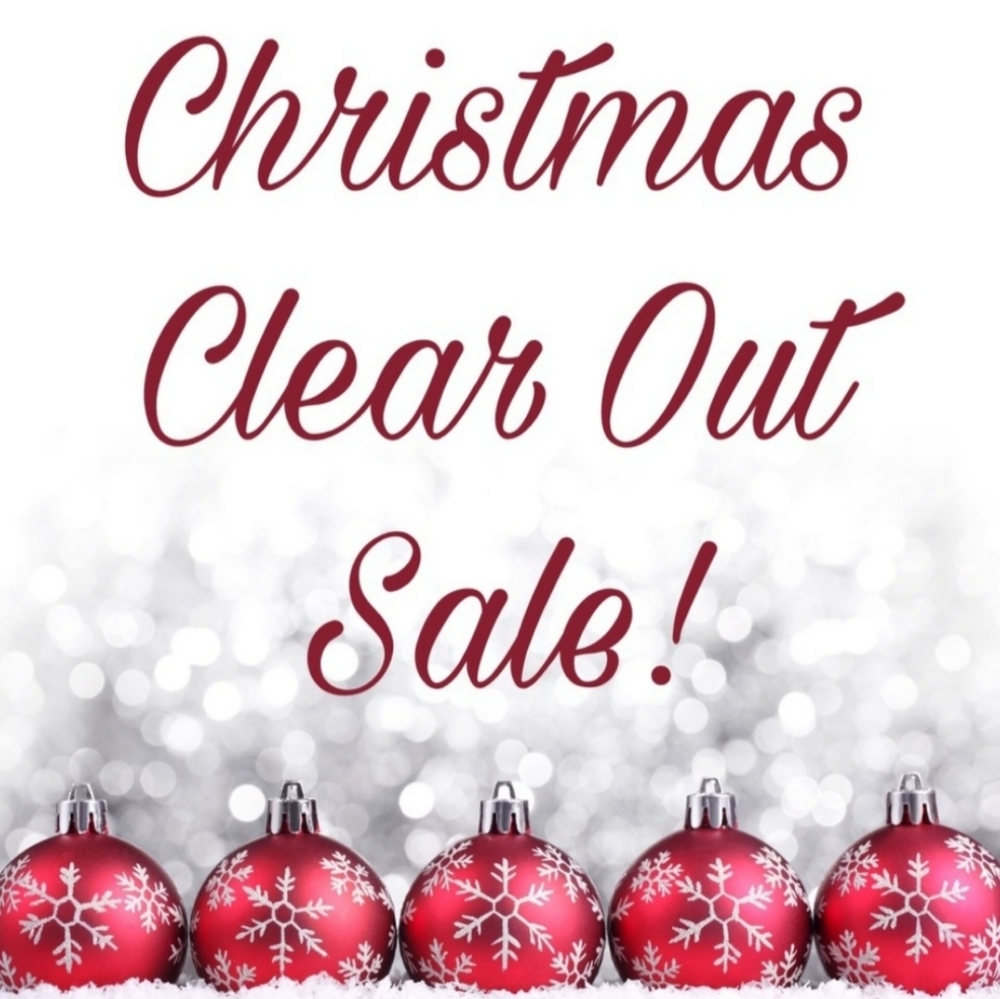 CHRISTMAS CLEAR OUT